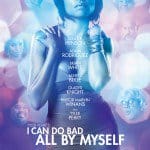 I Can Do Bad All by Myself Film