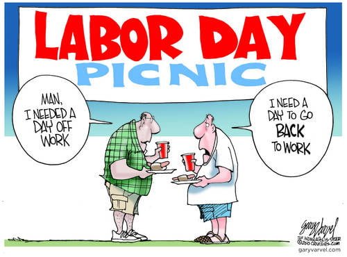 Would Be Nice To Have A Job On Labor Day