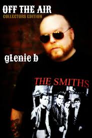 Glenie B and The Smiths
