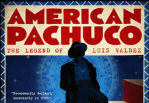 American Pachuco: The Legend of Luis Valdez – and of La Bamba American Pachuco Theatrical Poster